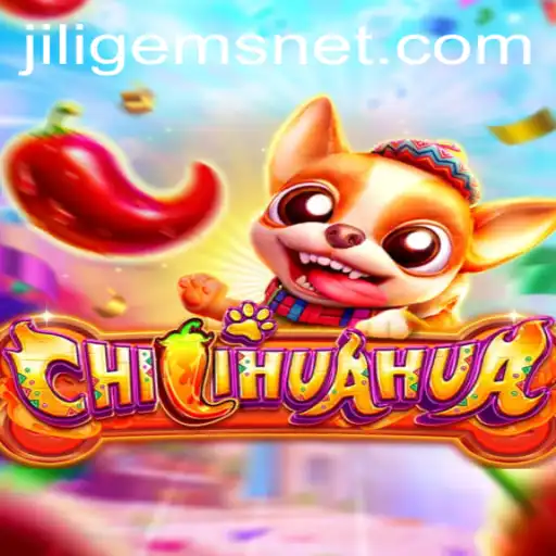 Exploring the Exciting World of CHILIHUAHUA: A Game Revolutionized by JILIGems