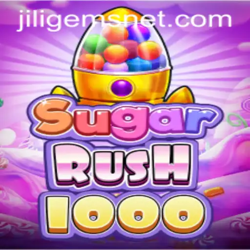 Exploring SugarRush1000: A Sweet Adventure with JILIGems